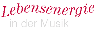 Lebensenergie in der Musik